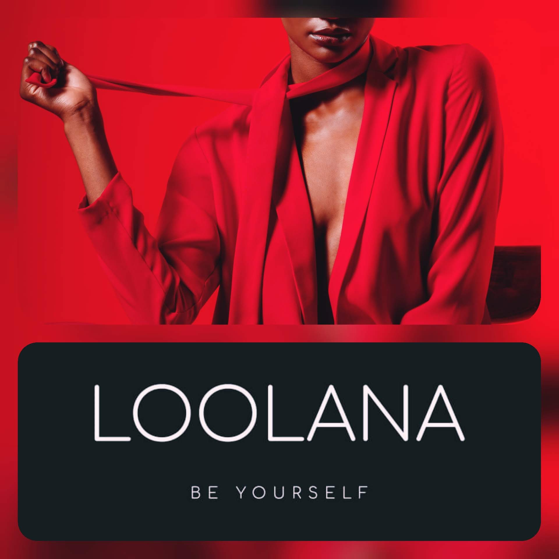 Lana New Agency Projects: LOOLANA Be Yourself